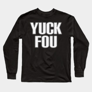 Yuck fou school grid Long Sleeve T-Shirt